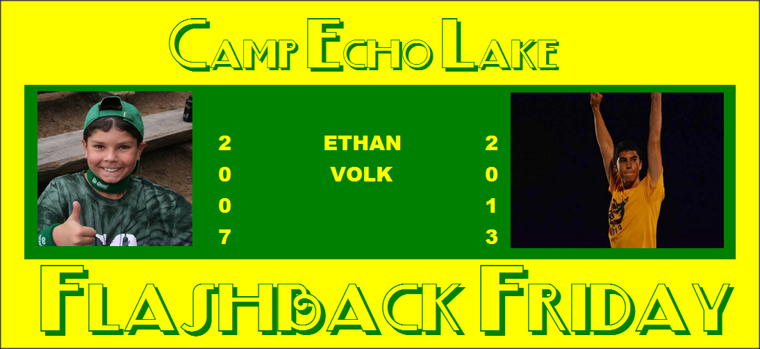 Ethan Volk - Camp Echo Lake - Flashback Friday