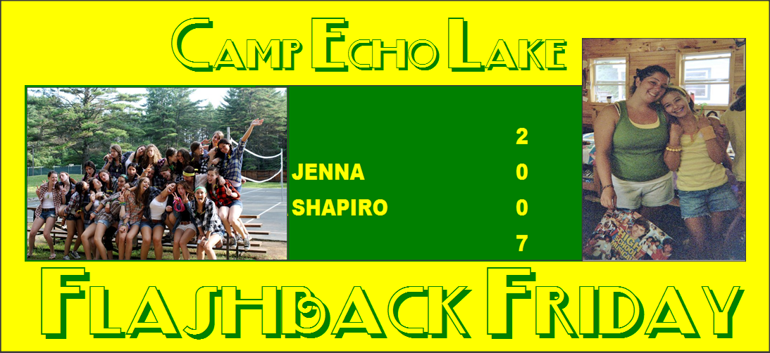 Camp Echo Lake Flashback Friday - Jenna Shapiro