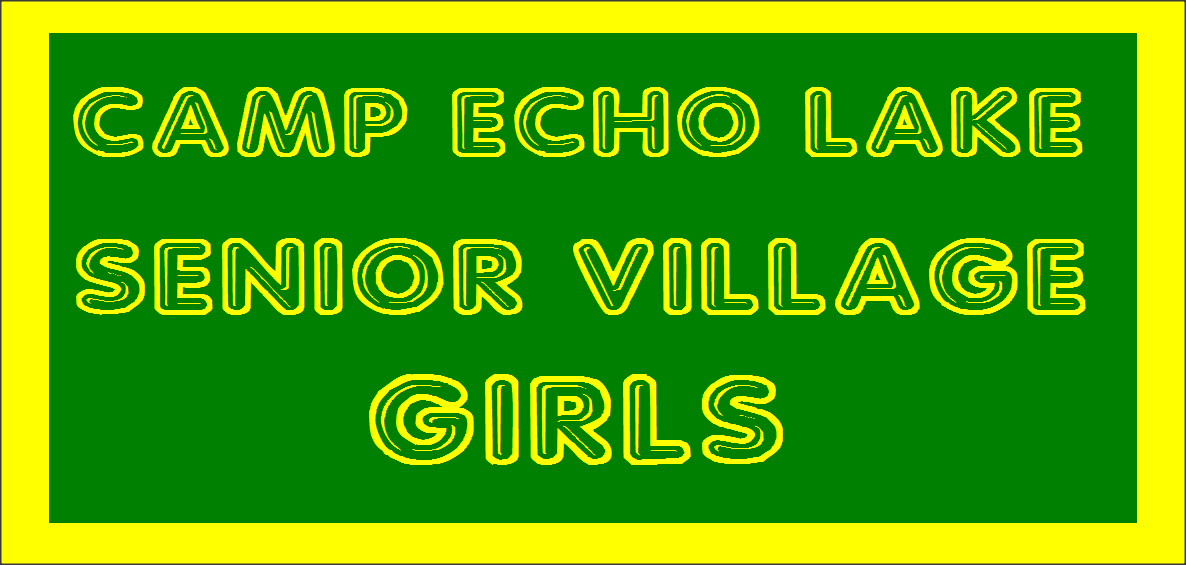 Camp Echo Lake Senior Village Girls