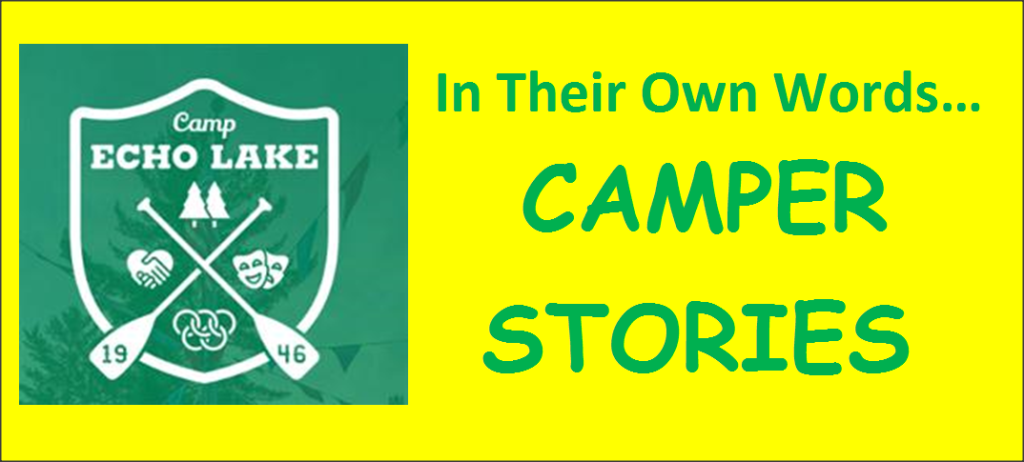 In Their Own Words...Camper Stories